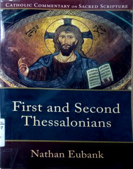CATHOLIC COMMENTARY ON SACRED SCRIPTURE: FIRST AND SECOND THESSALONIANS